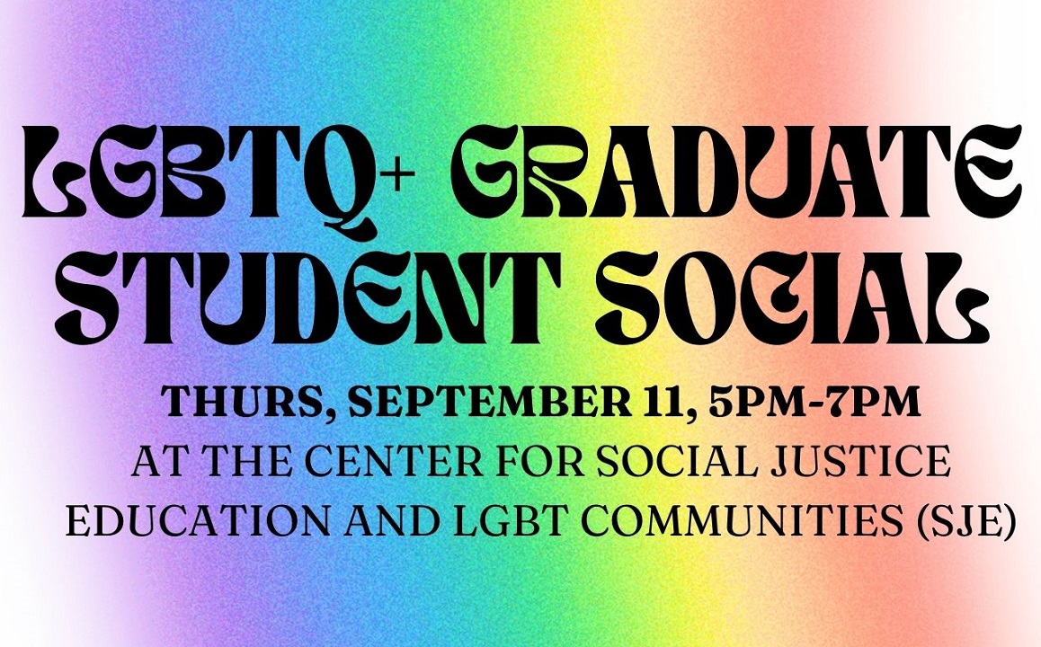 Rainbow-colored flyer for LGBTQ+ graduate student social