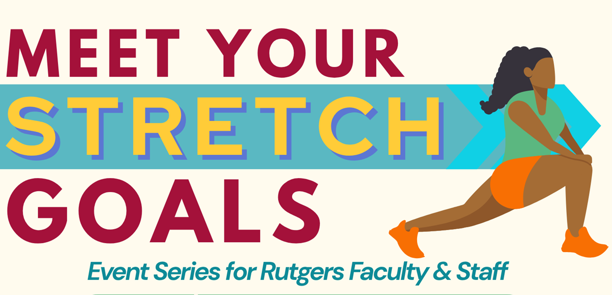 Flyer for Meet Your Stretch Goals workshop for faculty and staff, with image of woman stretching in a lunge